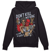 Bred Reimagined 4s DopeSkill Hoodie Sweatshirt Don't Kill My Vibe Graphic