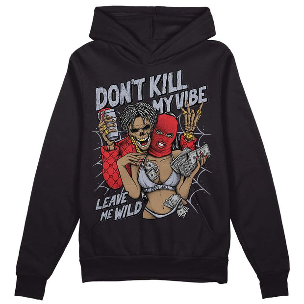 Bred Reimagined 4s DopeSkill Hoodie Sweatshirt Don't Kill My Vibe Graphic