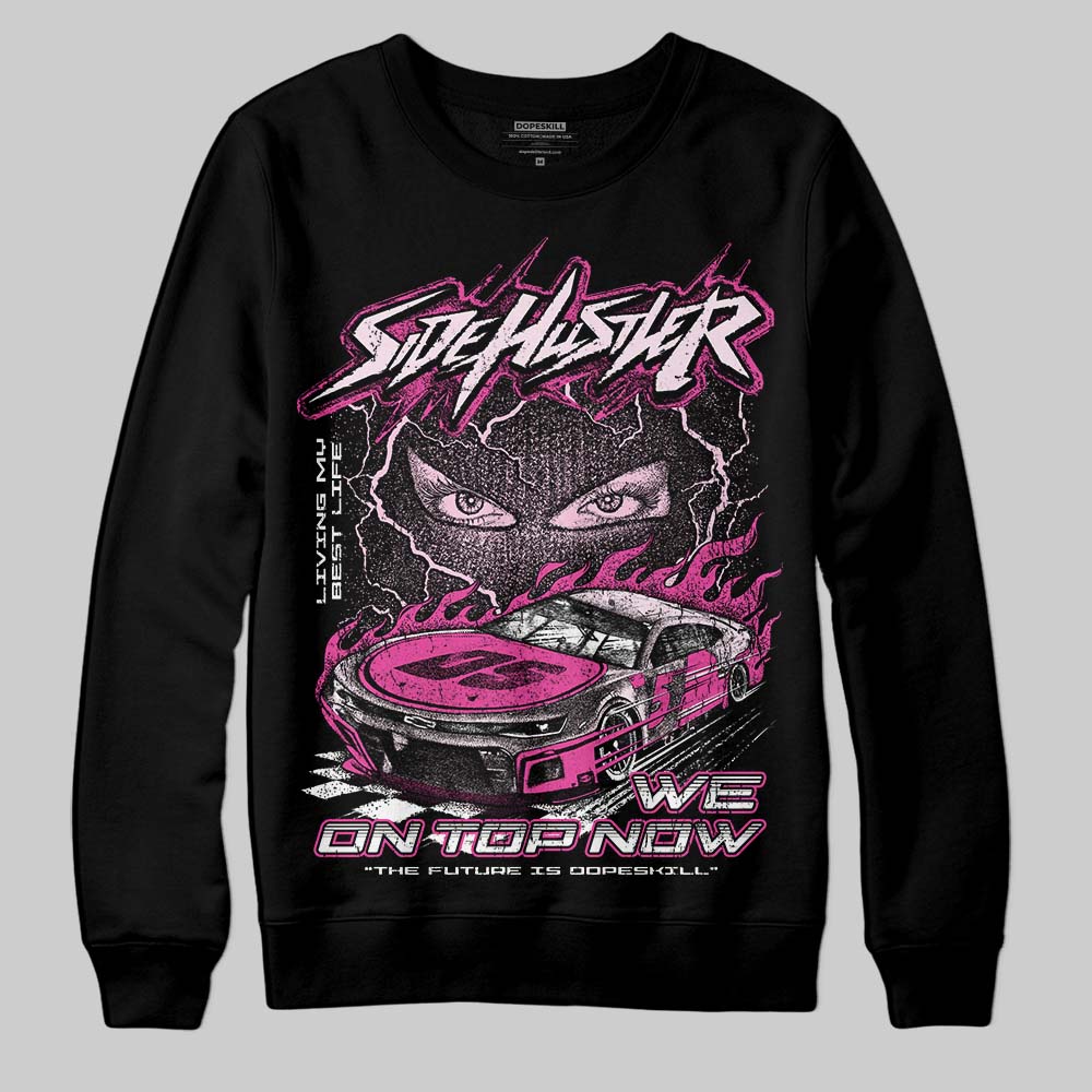 Triple Pink Dunk superstreetwear Sweatshirt New Side Hustler Graphic