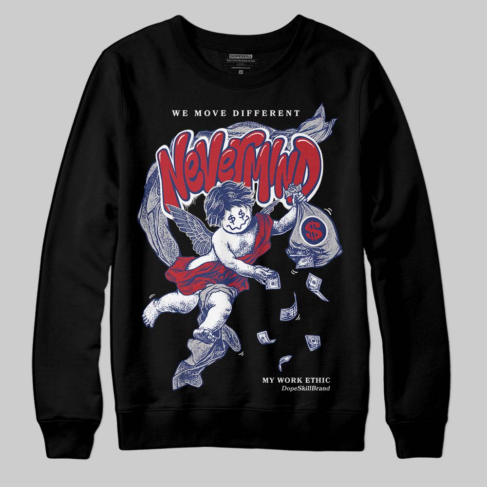 Rare Air Deep Royal Blue 1s superstreetwear Sweatshirt Nevermind Graphic