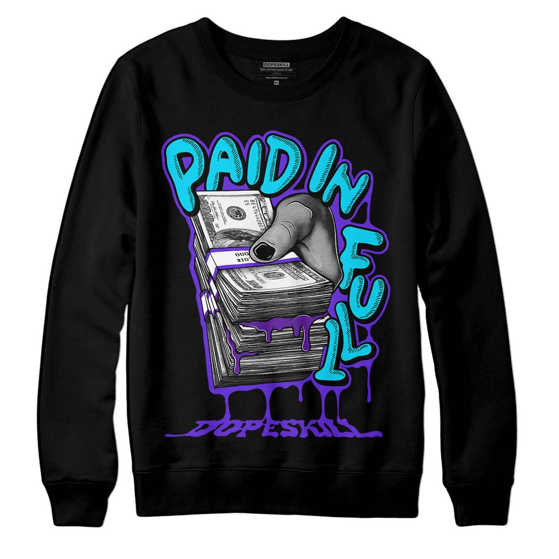 Aqua 6s superstreetwear Sweatshirt Paid In Full Graphic