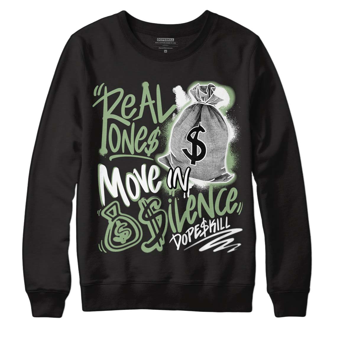Seafoam 4s superstreetwear Sweatshirt Real Ones Move In Silence Graphic