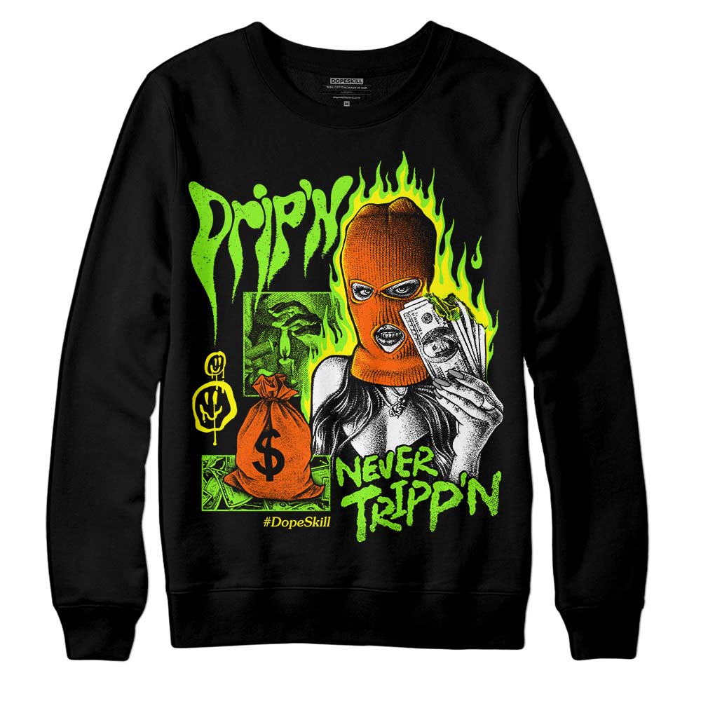 Neon Green Collection superstreetwear Sweatshirt Drip'n Never Tripp'n Graphic