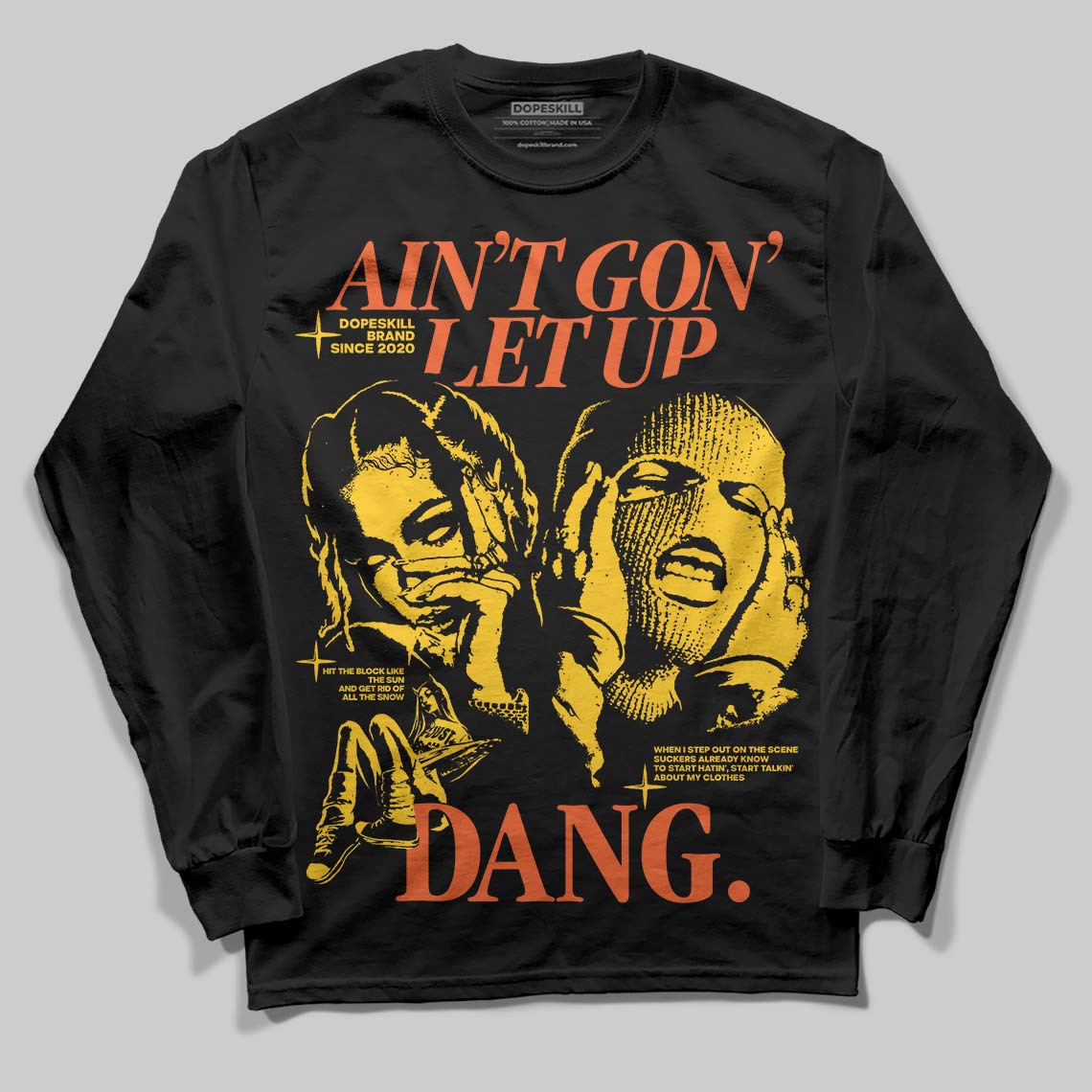 Yellow Collection superstreetwear Long Sleeve T-Shirt Ain't Gon' Let Up Graphic