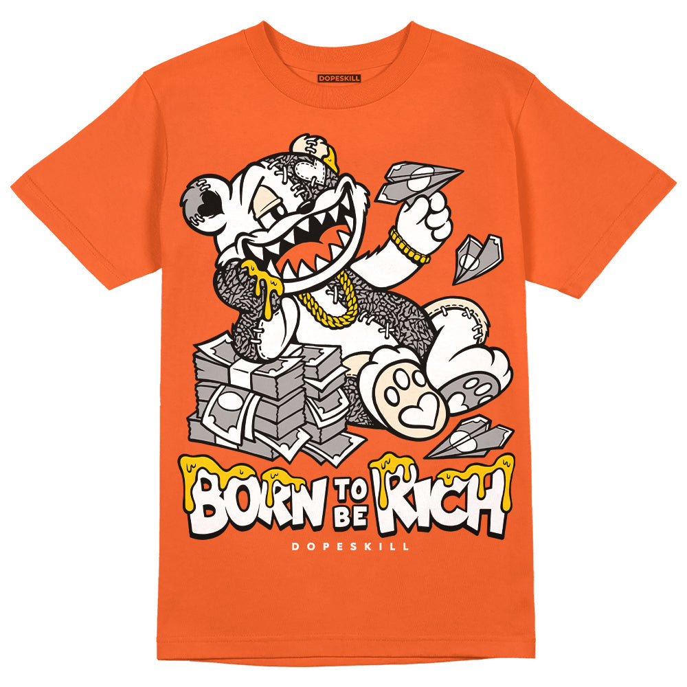 Georgia Peach 3s superstreetwear Orange T-shirt Born To Be Rich Graphic