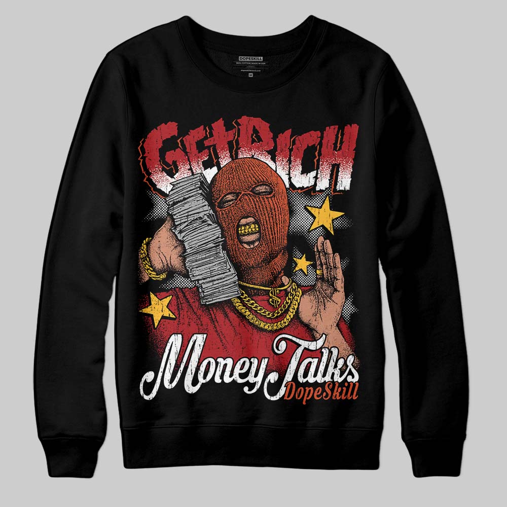 Brick By Brick 4s superstreetwear Sweatshirt Get Rich Graphic