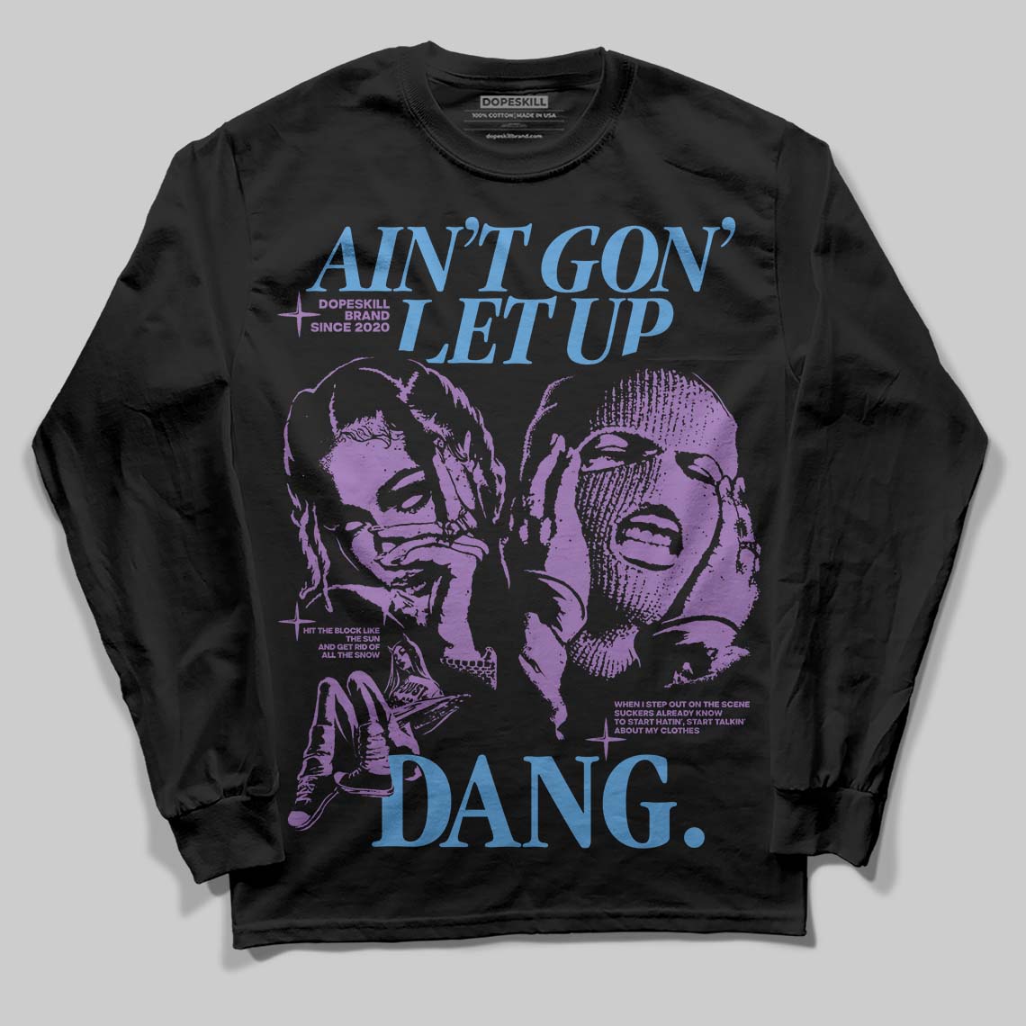 PURPLE Collection superstreetwear Long Sleeve T-Shirt Ain't Gon' Let Up Graphic
