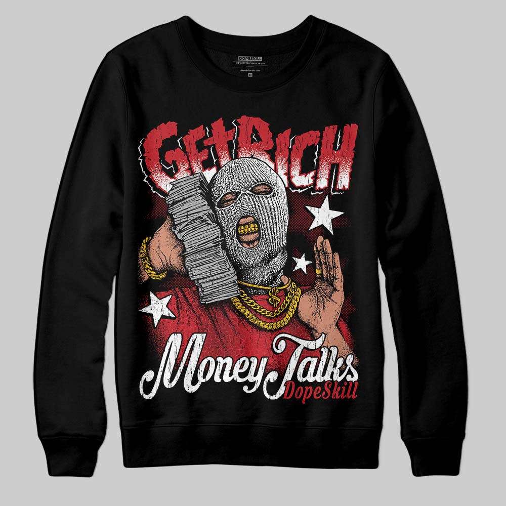Ruby 1s superstreetwear Sweatshirt Get Rich Graphic