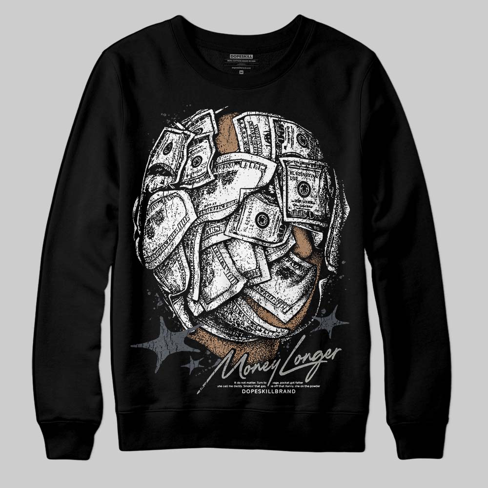 Cool Grey 11s superstreetwear Sweatshirt Money Longer Graphic