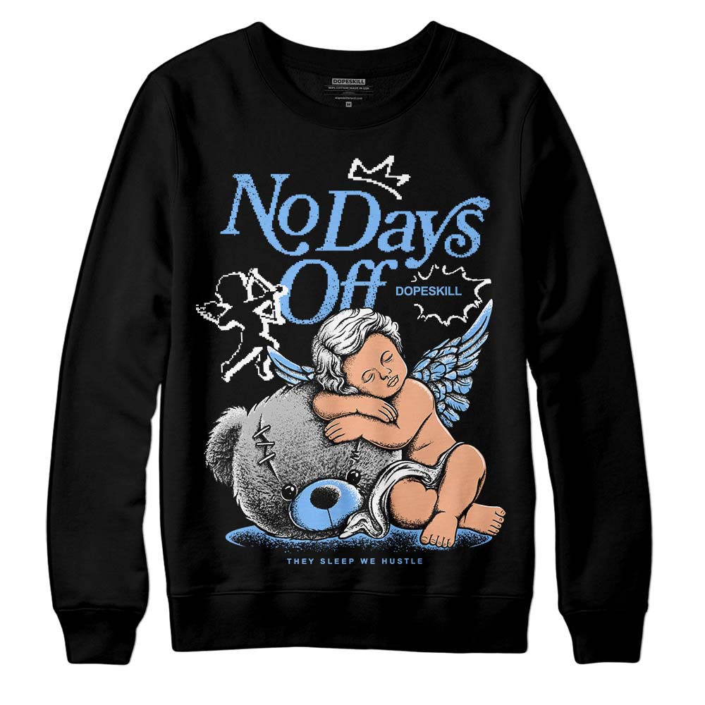Powder Blue 9s superstreetwear Sweatshirt New No Days Off Graphic