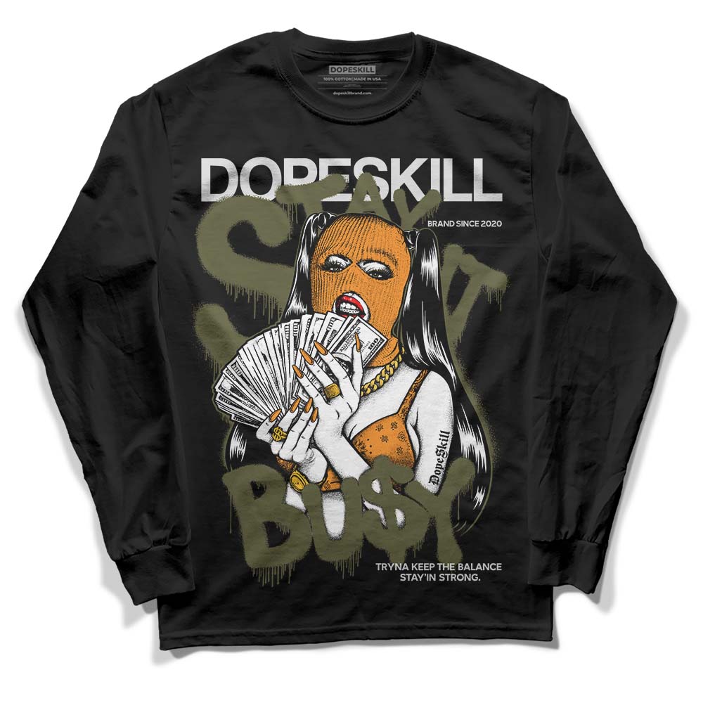 Olive 5s superstreetwear Long Sleeve T-Shirt Stay It Busy Graphic