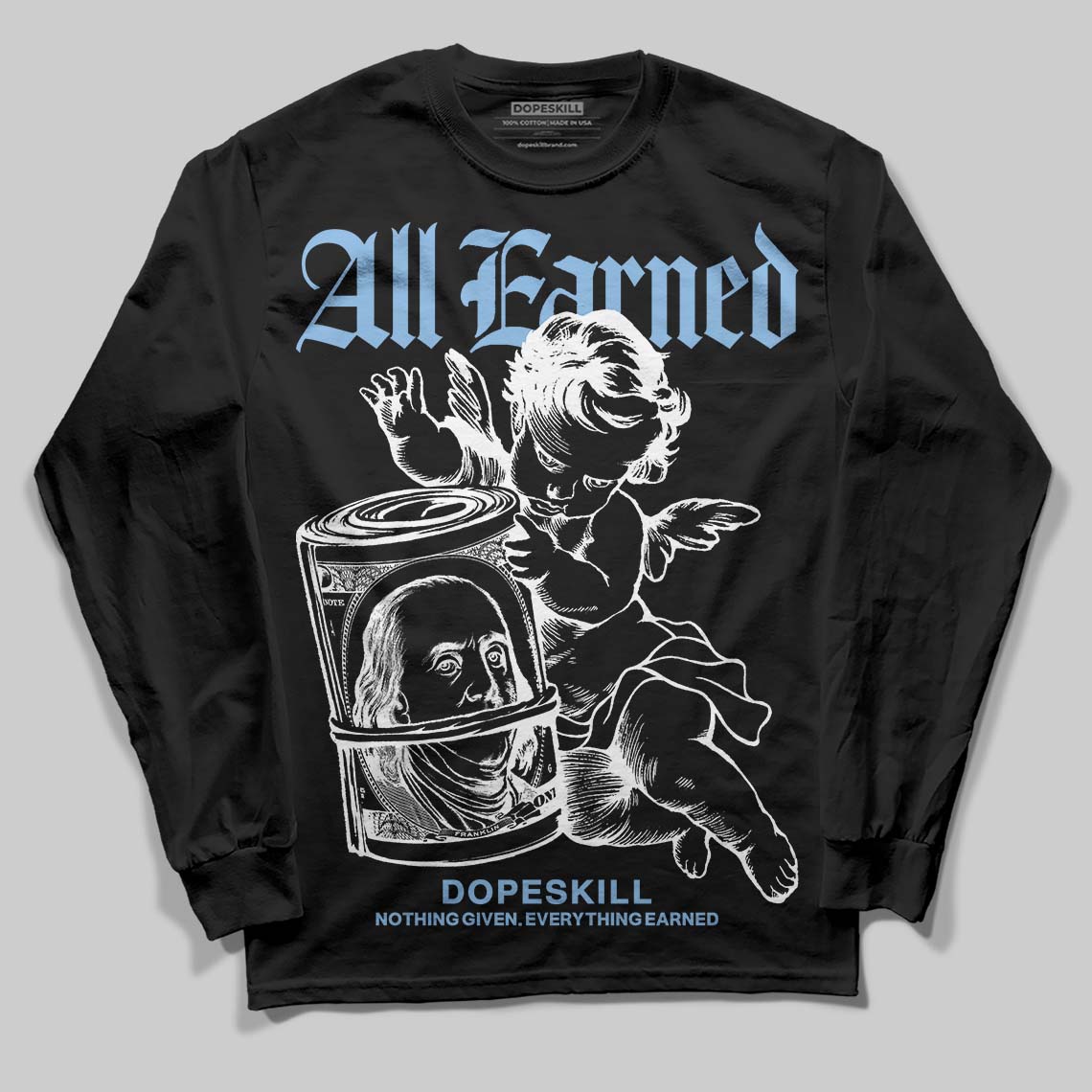 University Blue 6s superstreetwear Long Sleeve T-Shirt All Earned Graphic