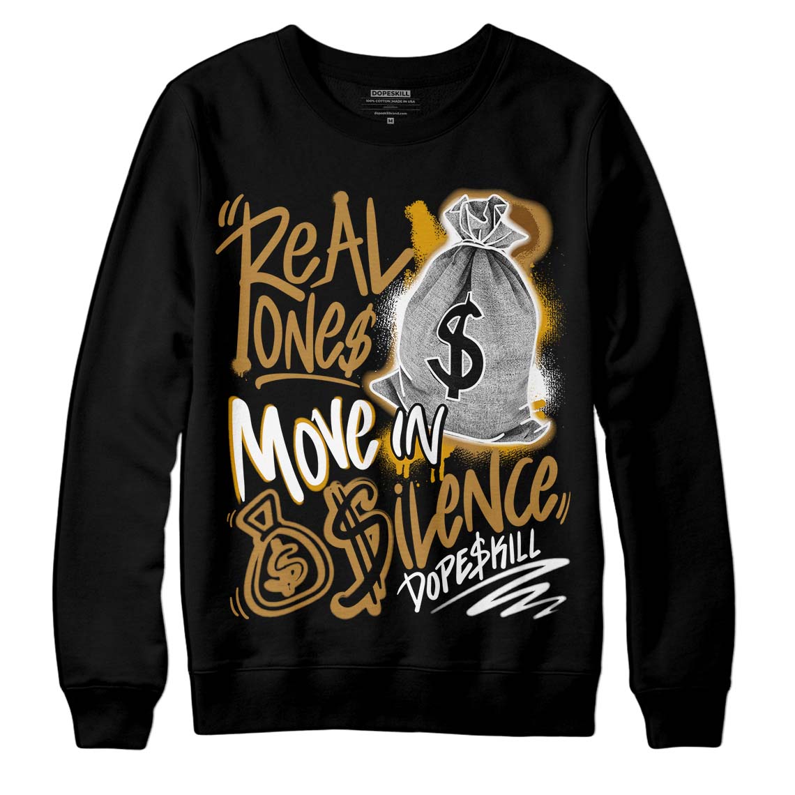 Wheat 13s superstreetwear Sweatshirt Real Ones Move In Silence Graphic