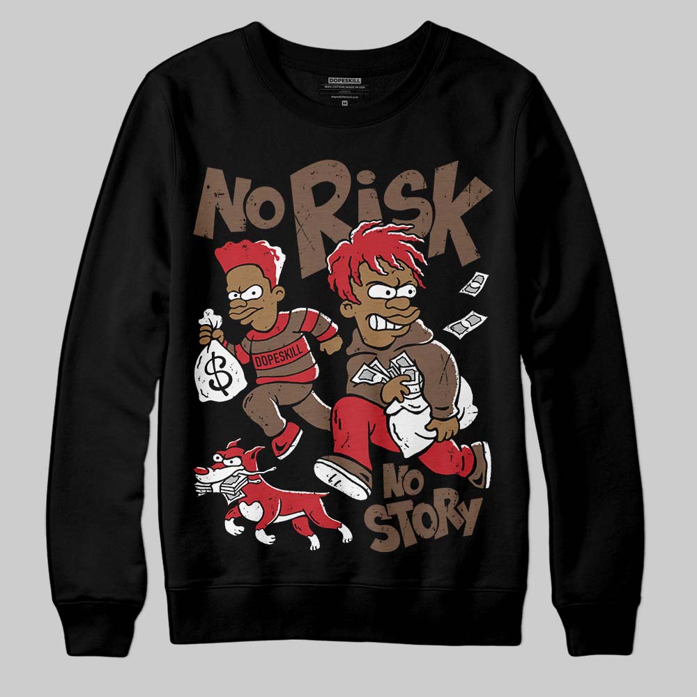 Olive 9s superstreetwear Sweatshirt No Risk No Story Graphic