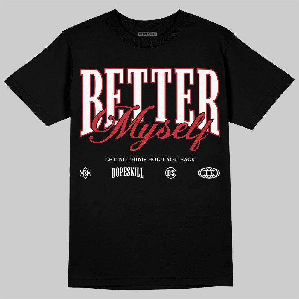 Bred Velvet 11s superstreetwear T-Shirt Better Myself Graphic