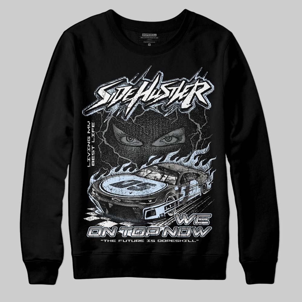 Cool Grey 9s superstreetwear Sweatshirt New Side Hustler Graphic
