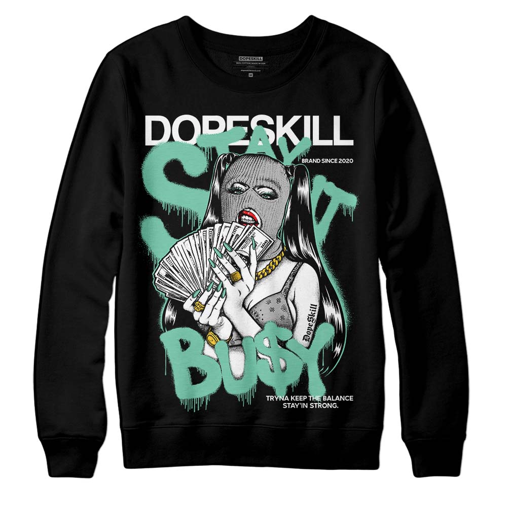 Green Glow 3s superstreetwear Sweatshirt Stay It Busy Graphic
