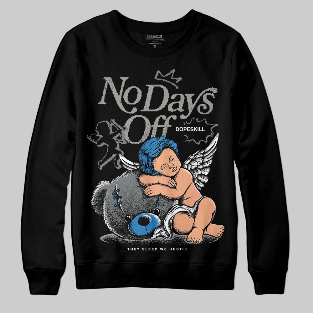Cool Grey 9s superstreetwear Sweatshirt New No Days Off Graphic