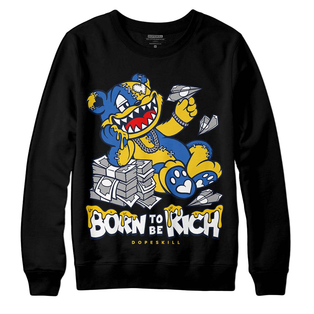 Michigan Dunks superstreetwear Sweatshirt Born To Be Rich Graphic