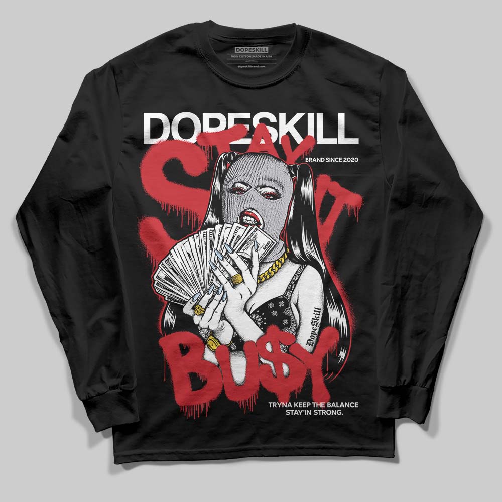 Black Metallic Reimagined 5s superstreetwear Long Sleeve T-Shirt Stay It Busy Graphic