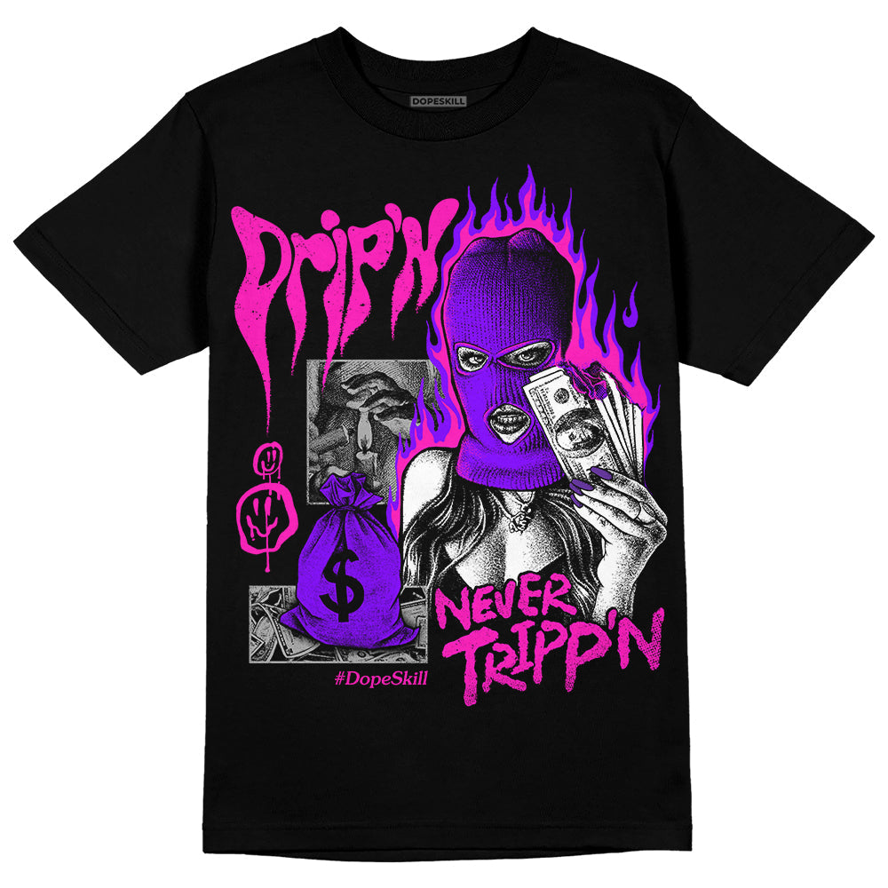 Dunk Active Fuchsia superstreetwear T-Shirt Drip'n Never Tripp'n Graphic
