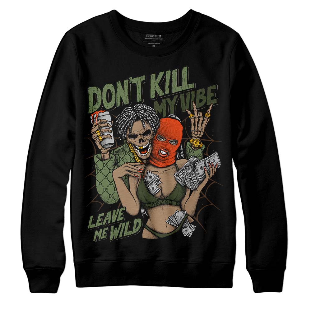Olive Collection superstreetwear Sweatshirt Don't Kill My Vibe Graphic
