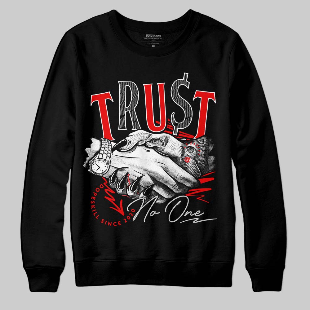 Cherry 12s superstreetwear Sweatshirt Trust No One Graphic