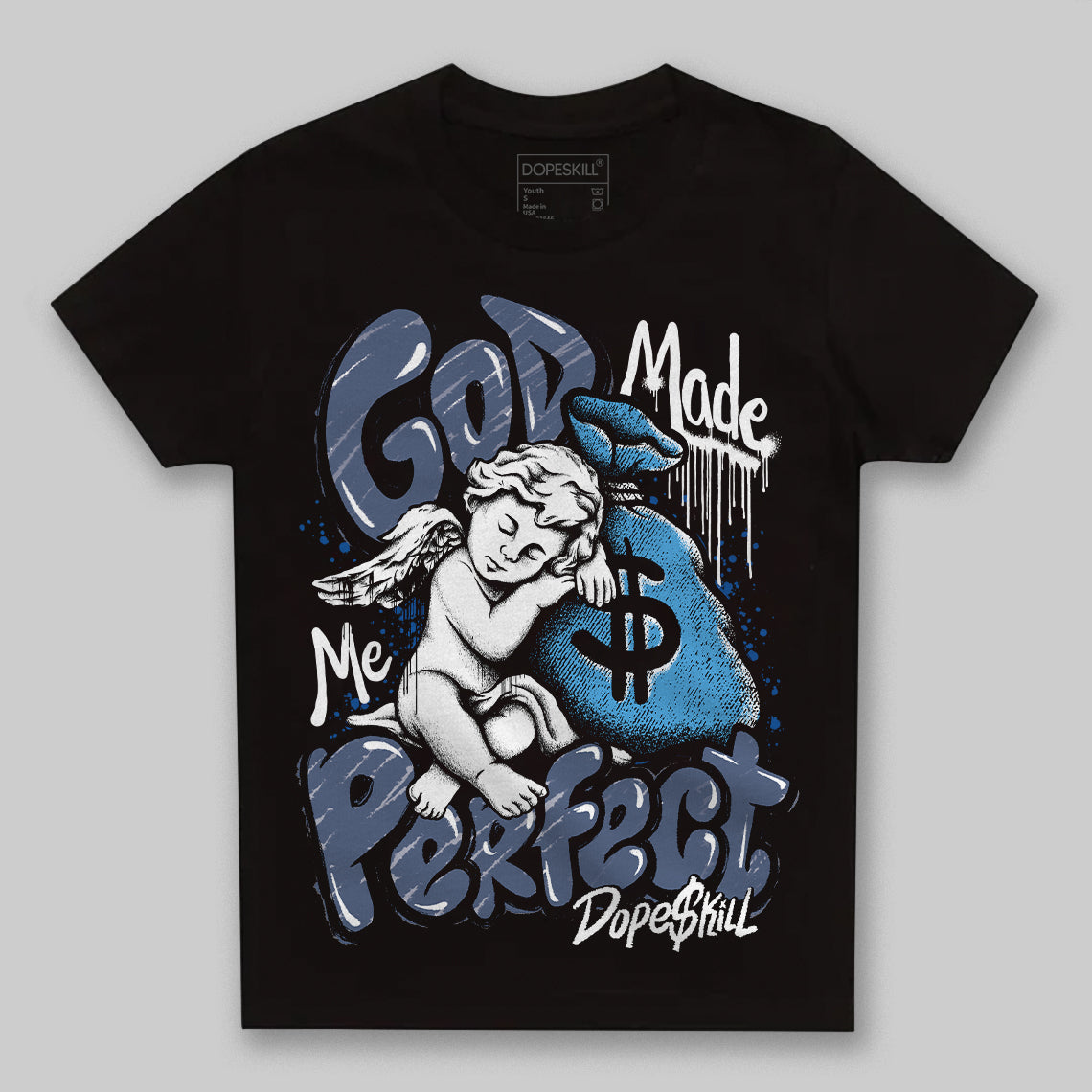 Diffused Blue 11s superstreetwear Toddler Kids T-shirt God Made Me Perfect Graphic