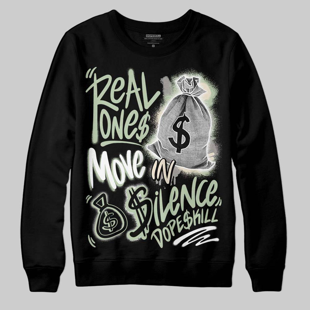 Seafoam 4s 2025 superstreetwear Sweatshirt Real Ones Move In Silence Graphic