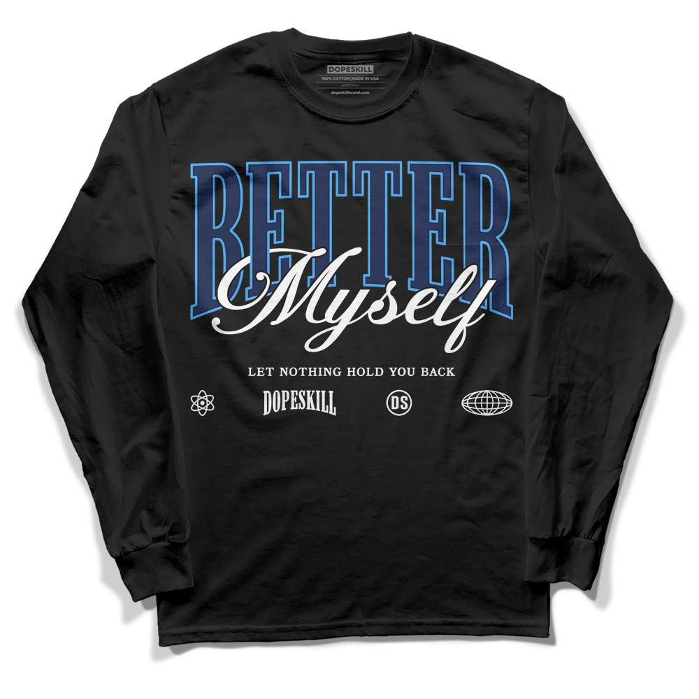 AJ Spizike White Obsidian superstreetwear Long Sleeve T-Shirt Better Myself Graphic