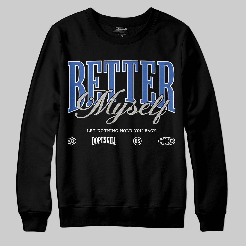 Lucky Shorts 3s superstreetwear Sweatshirt Better Myself Graphic