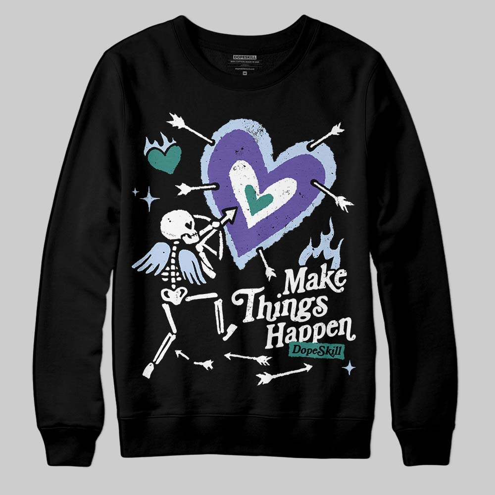 Grape 5s superstreetwear Sweatshirt Make Things Happen Graphic