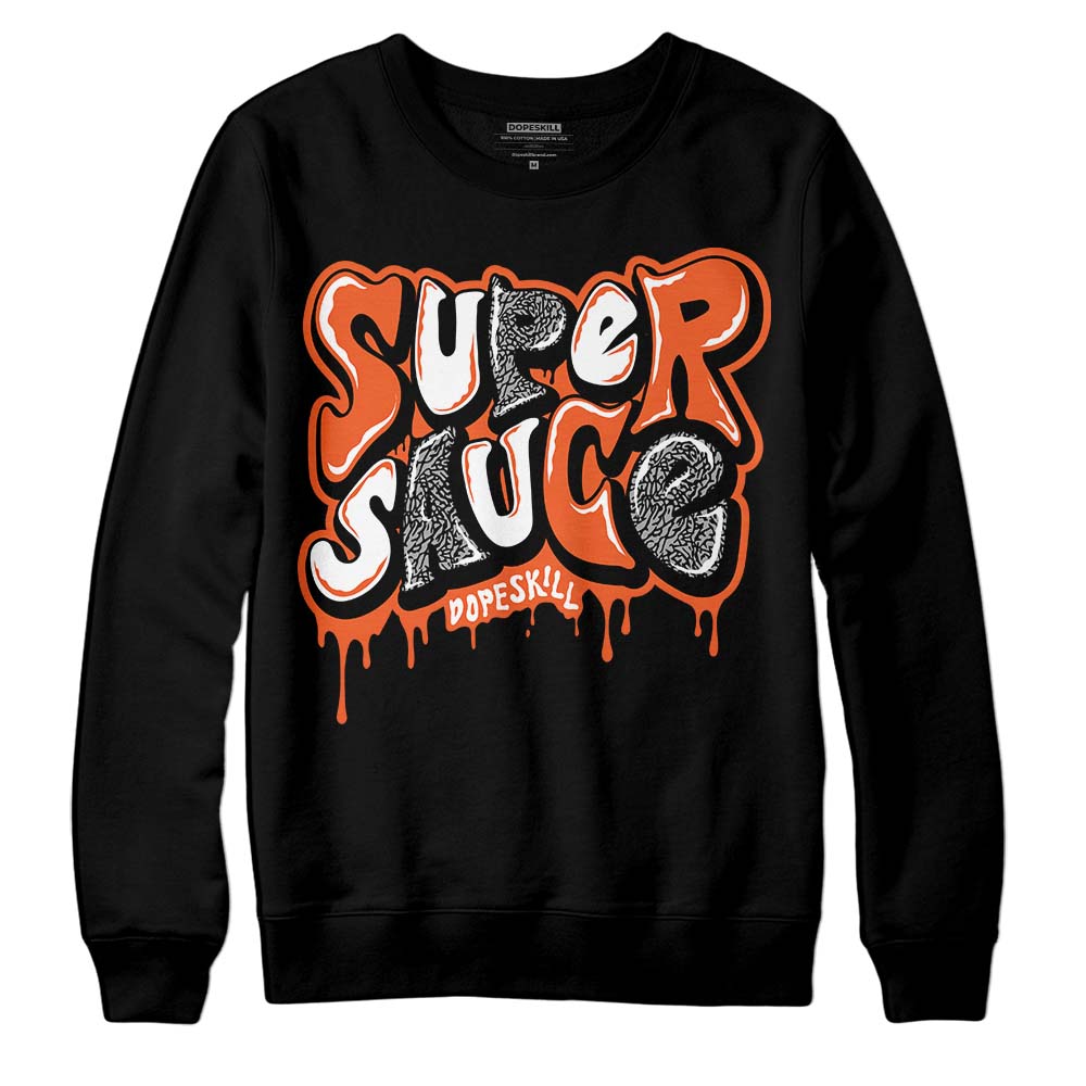 Georgia Peach 3s superstreetwear Sweatshirt Super Sauce Graphic
