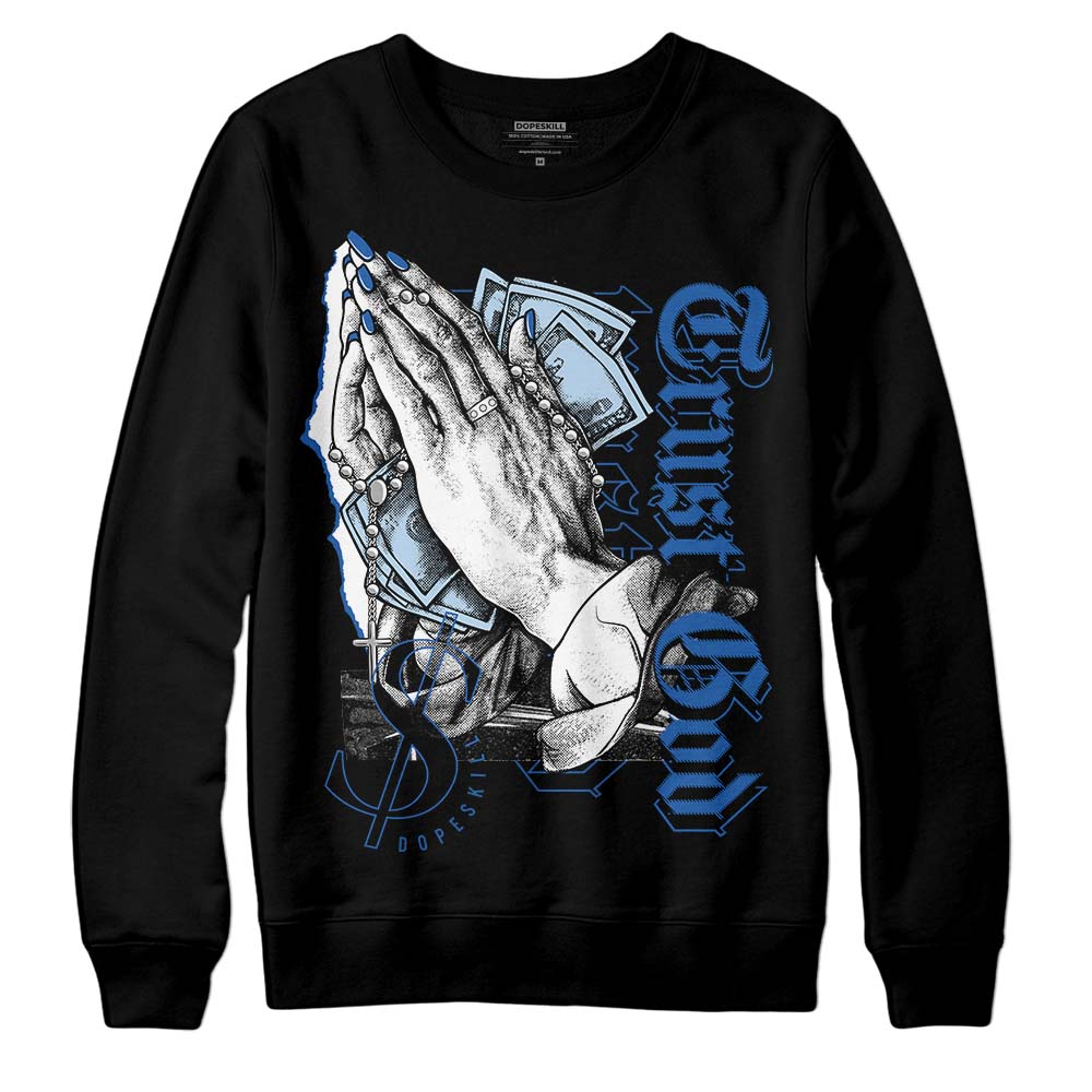 Space Jam 11s superstreetwear Sweatshirt Trust God Graphic