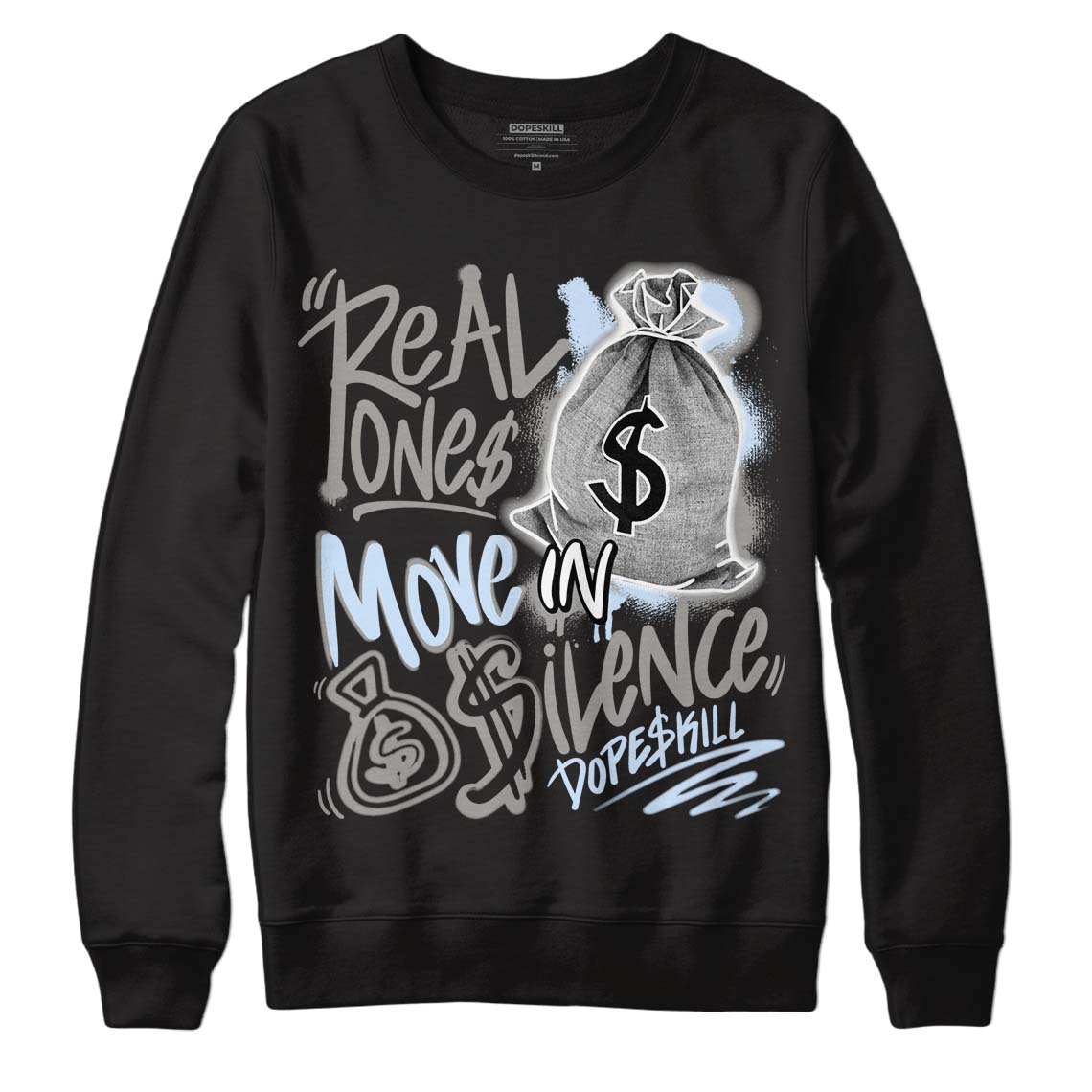 Cool Grey 6s superstreetwear Sweatshirt Real Ones Move In Silence Graphic