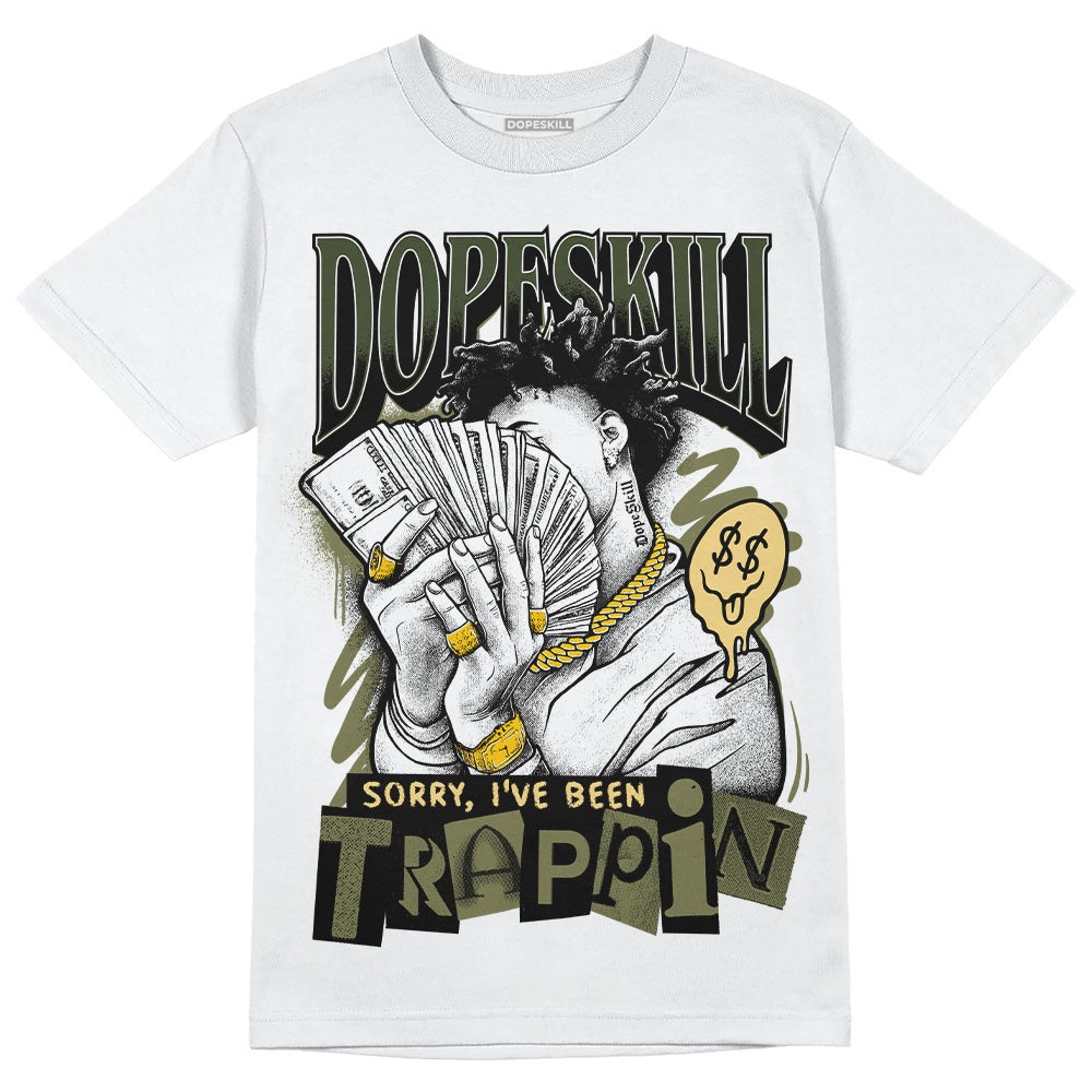 Craft Olive 4s superstreetwear T-Shirt Sorry I've Been Trappin Graphic