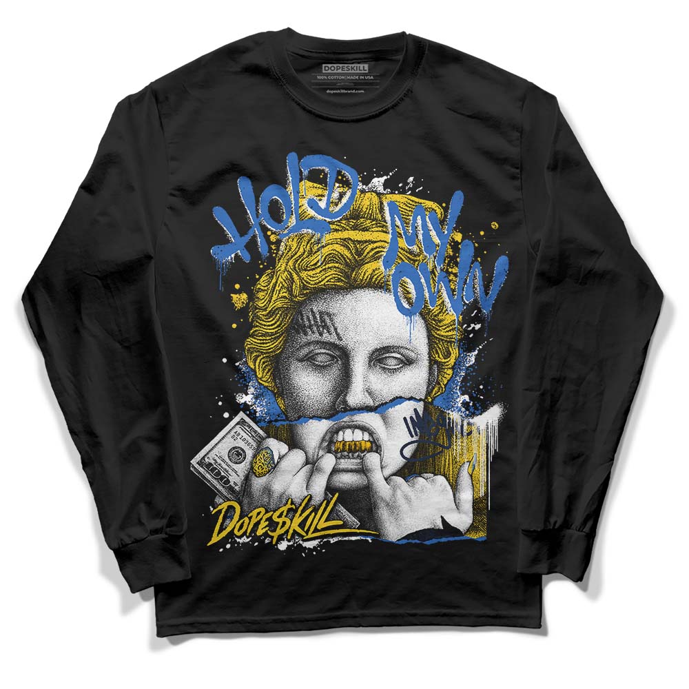 Michigan Dunks superstreetwear Long Sleeve T-Shirt Hold My Own Graphic