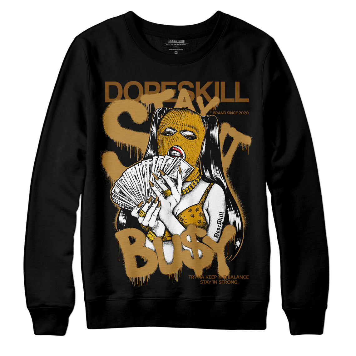 Wheat 13s superstreetwear Sweatshirt Stay It Busy Graphic