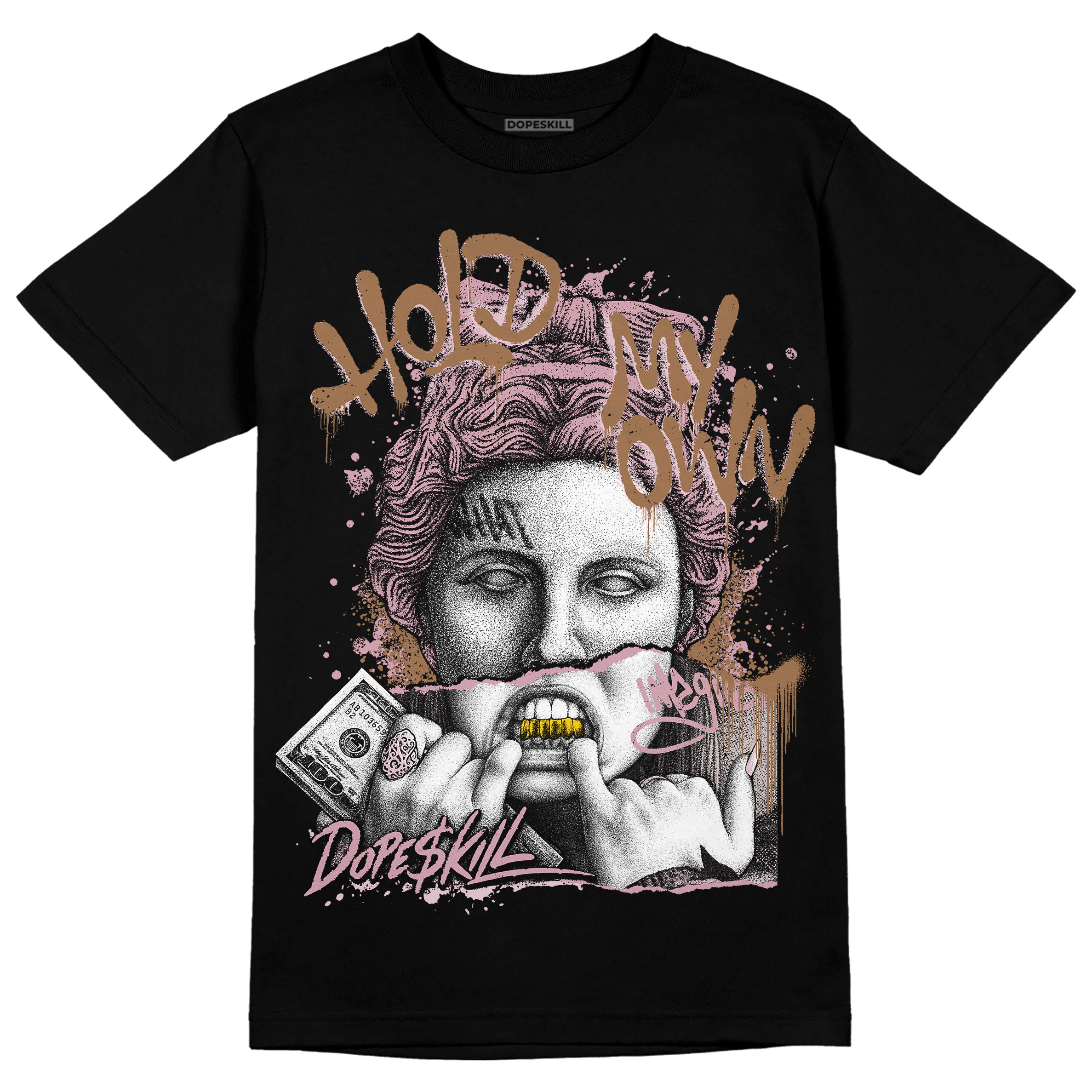 Dunk Low Teddy Bear Pink superstreetwear T-Shirt Hold My Own Graphic
