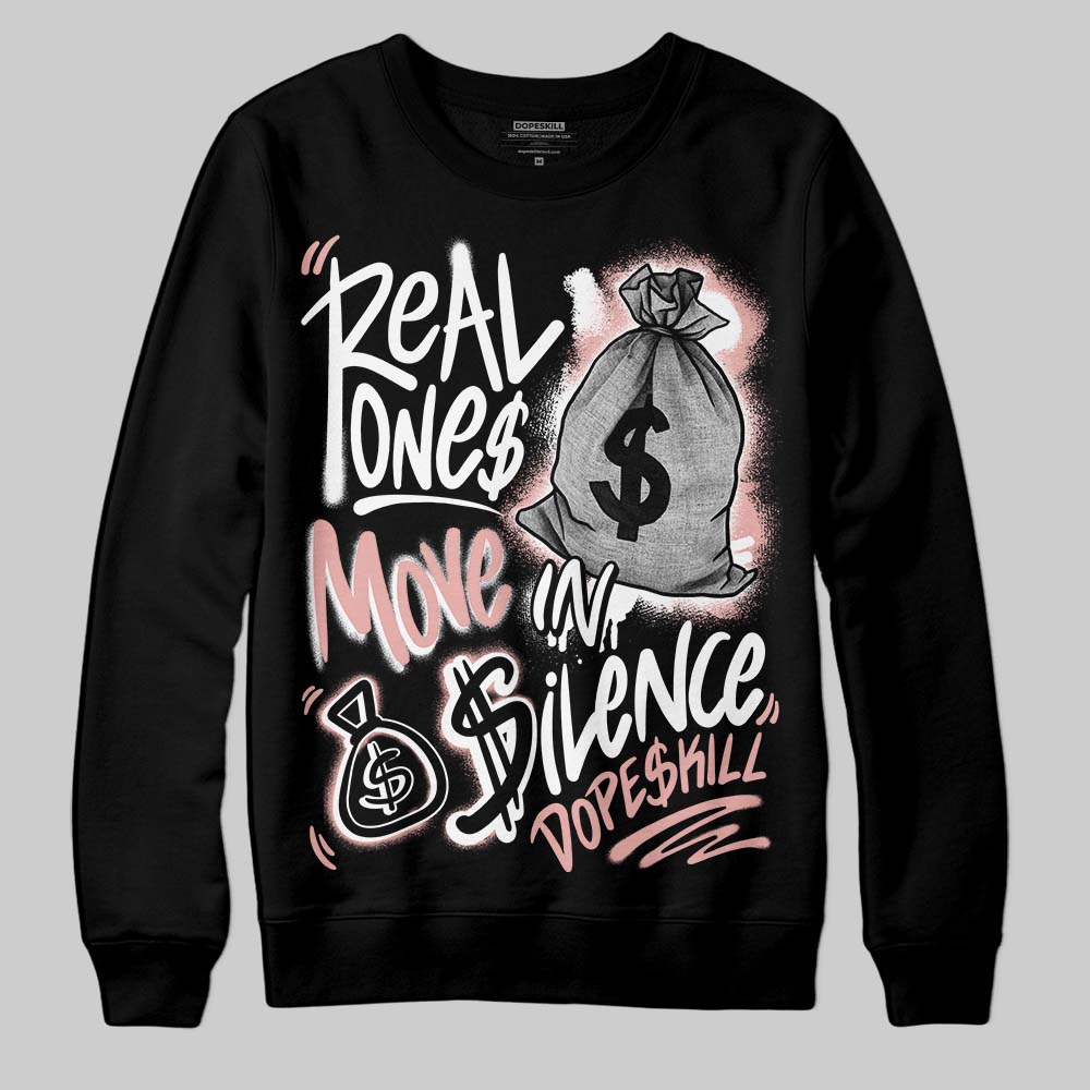 Rust Pink 1s 2025 superstreetwear Sweatshirt Real Ones Move In Silence Graphic