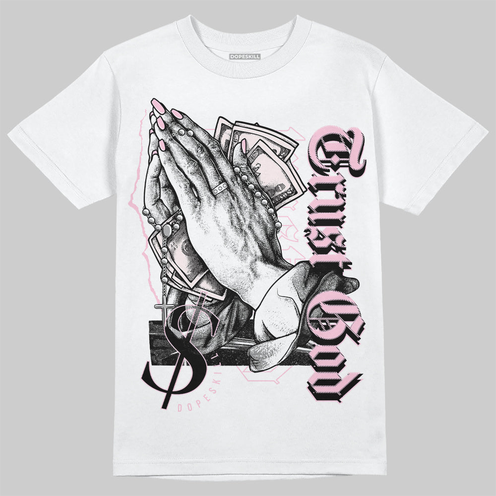 Dunk Low Pink Foam superstreetwear T-Shirt Trust God Graphic