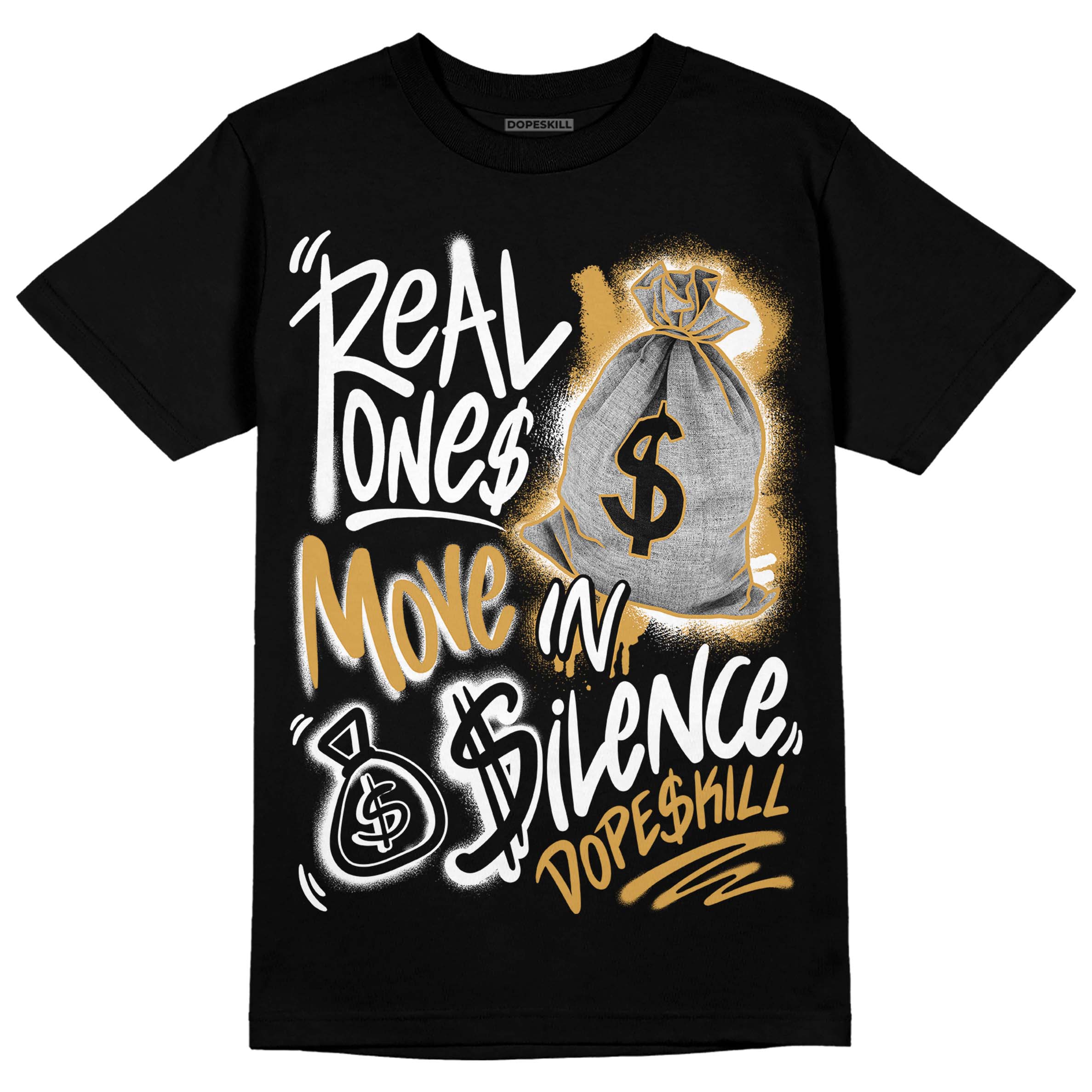 Gratitude 11s superstreetwear T-Shirt Real Ones Move In Silence Graphic