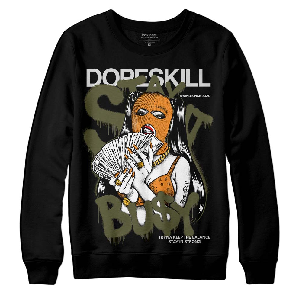 Olive 5s superstreetwear Sweatshirt Stay It Busy Graphic