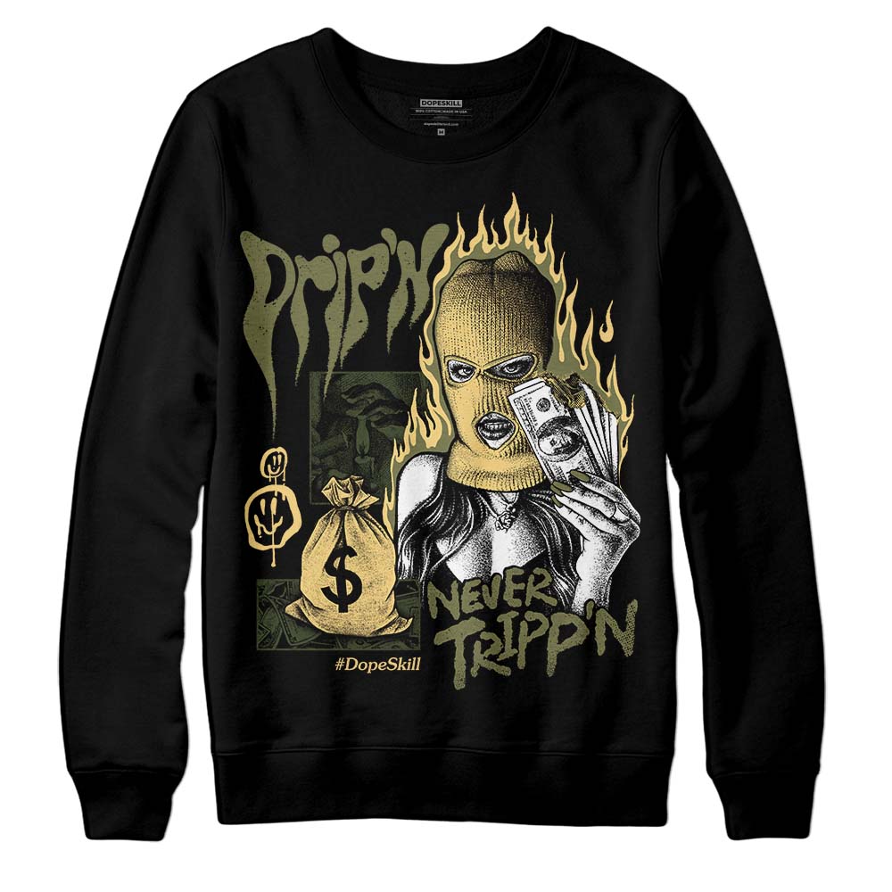 Craft Olive 4s superstreetwear Sweatshirt Drip'n Never Tripp'n Graphic