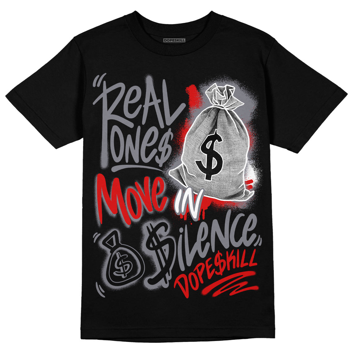Fire Red 9s superstreetwear T-Shirt Real Ones Move In Silence Graphic