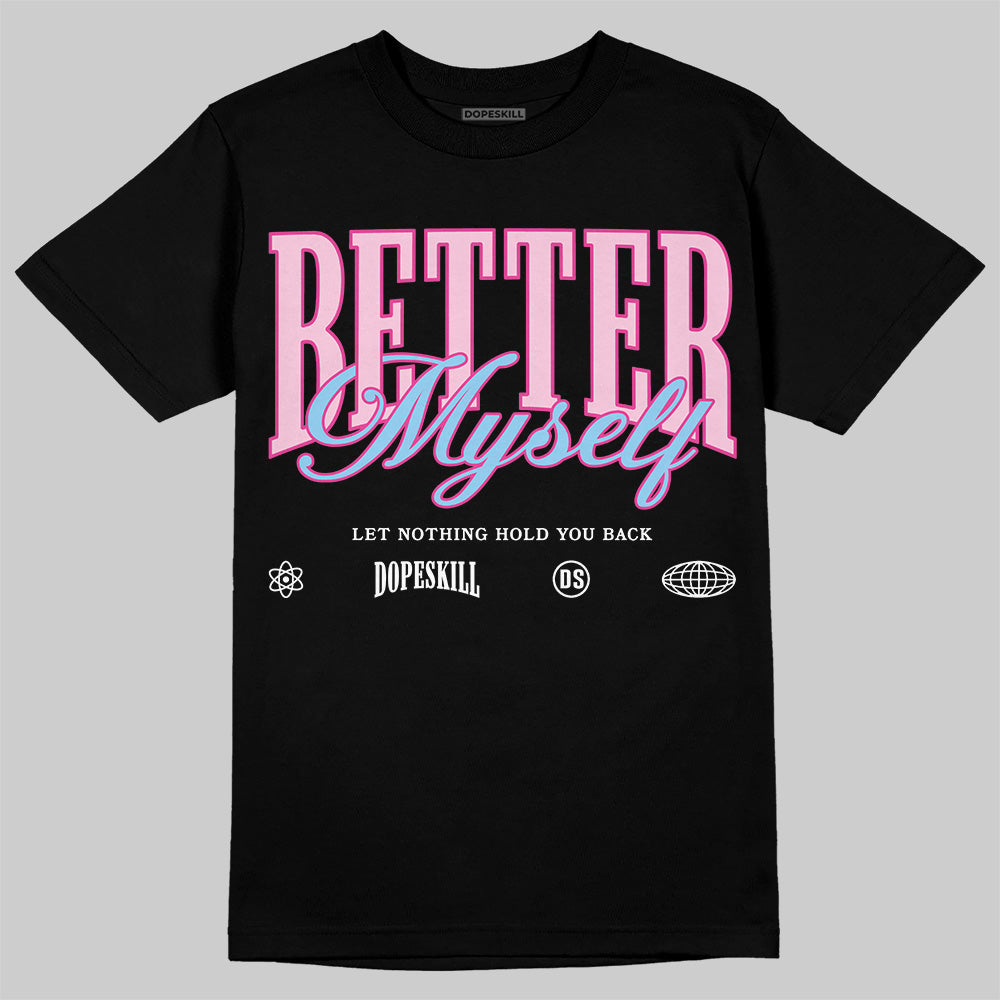Doernbecher 6s superstreetwear T-Shirt Better Myself Graphic