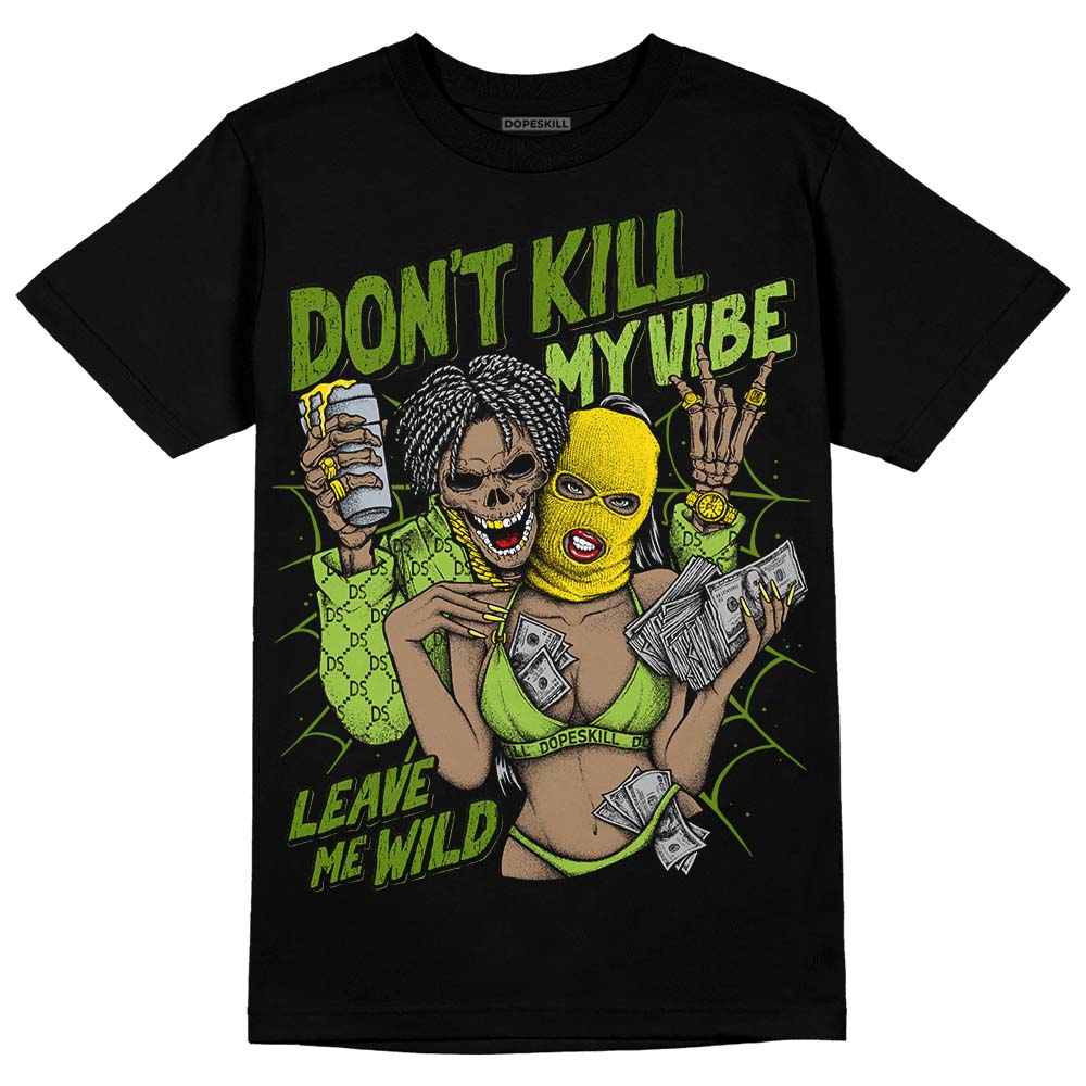 Dunk 'Chlorophyll' superstreetwear T-Shirt Don't Kill My Vibe Graphic