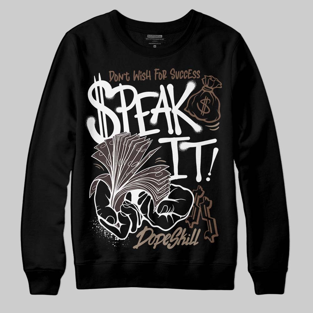 Baroque Brown 12s superstreetwear Sweatshirt Speak It Graphic