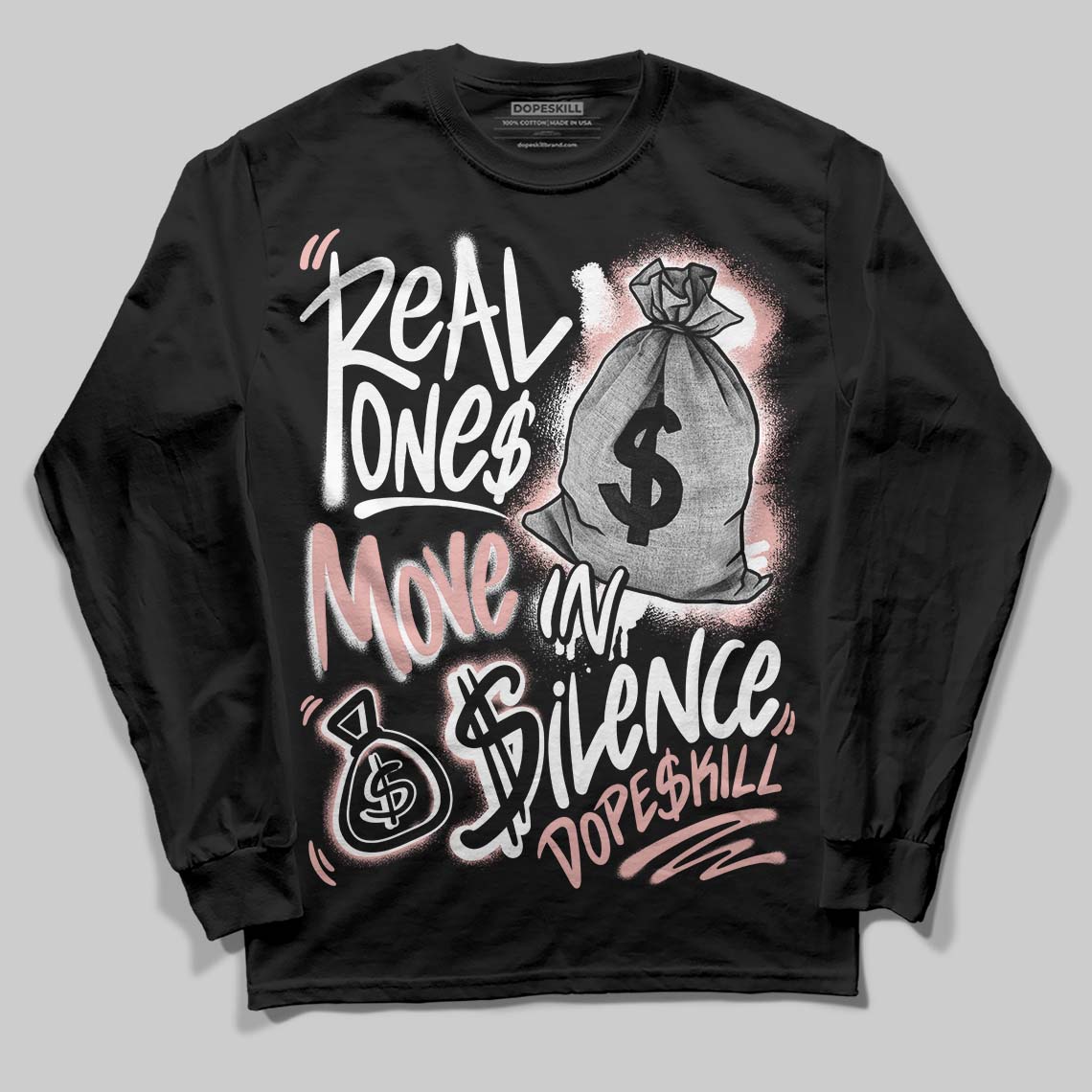 Rust Pink 1s 2025 superstreetwear Long Sleeve T-Shirt Real Ones Move In Silence Graphic