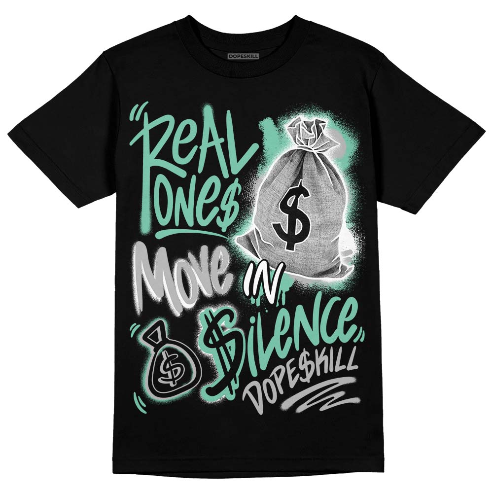 Green Glow 3s superstreetwear T-Shirt Real Ones Move In Silence Graphic